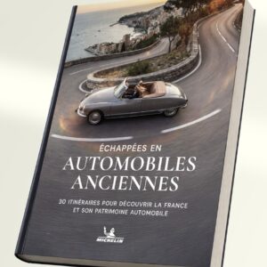 Couverture du guide MICHELIN « Échappées en automobiles anciennes »